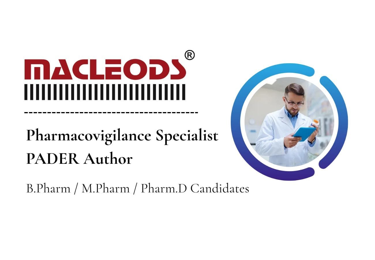 Pharmacovigilance Career Opportunity - Macleods Pharma