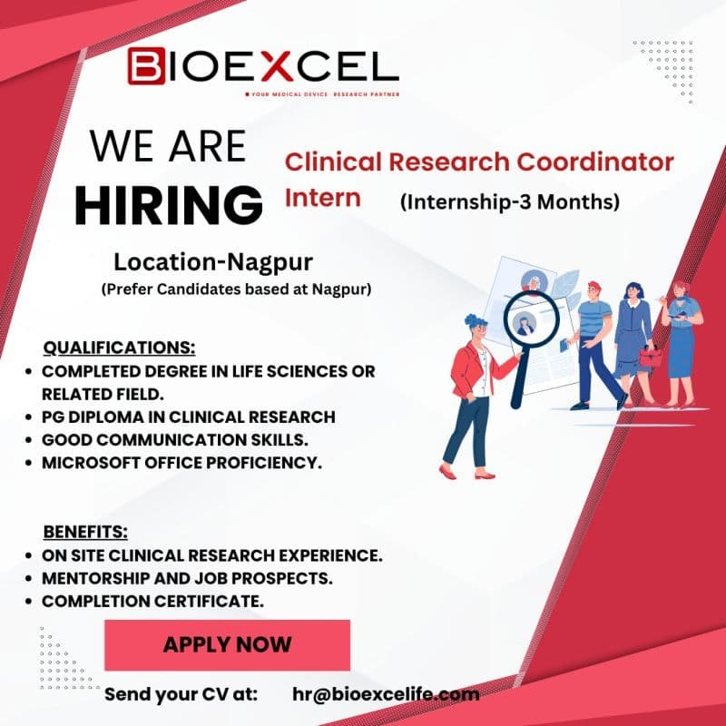 Freshers Needed In Clinical Research Coordinator Intern At BioExcel Freshers Needed In Clinical Research Coordinator Intern At BioExcel