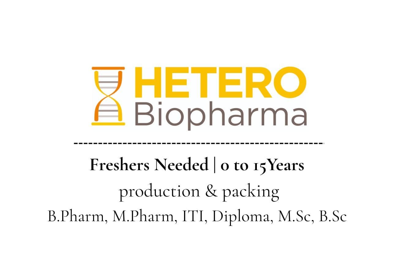 Urgent Openings at Hetero Biopharma – Production & Packing Jobs