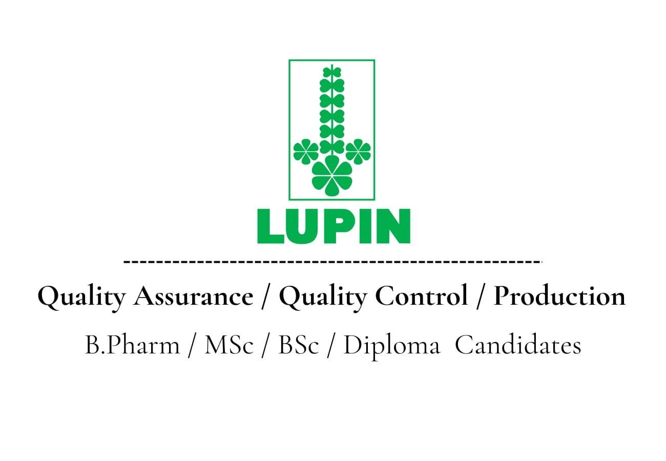 Urgent Hiring at Lupin Pharma – Production, QA, QC Openings 