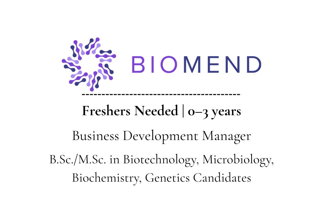 Freshers Needed In Business Development Manager At Biomend Life Sciences
