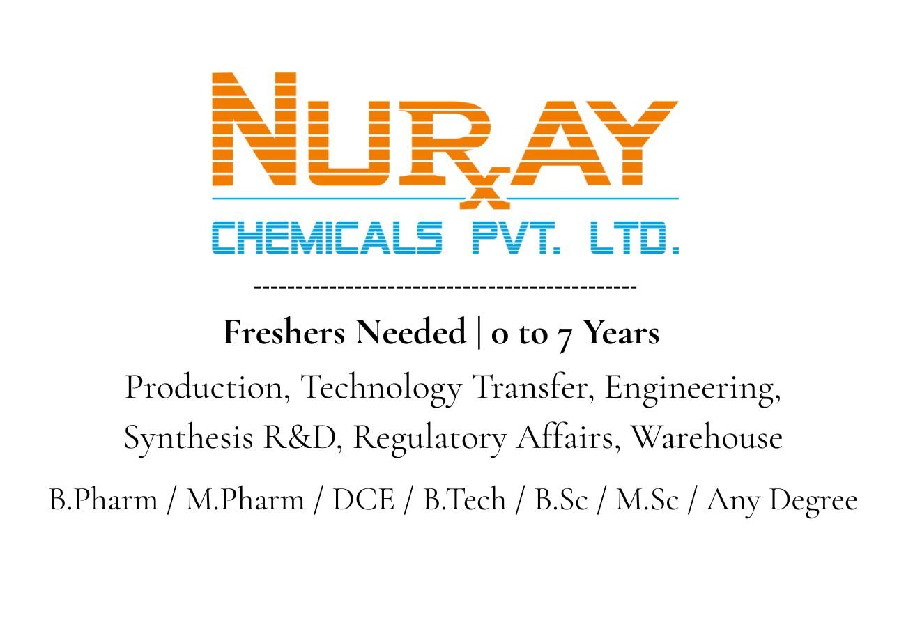 Nuray Chemicals Hiring – API Production, R&D & Engineering Jobs