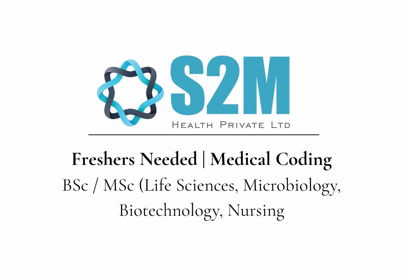 Freshers Needed In Medical Coding At S2M Health