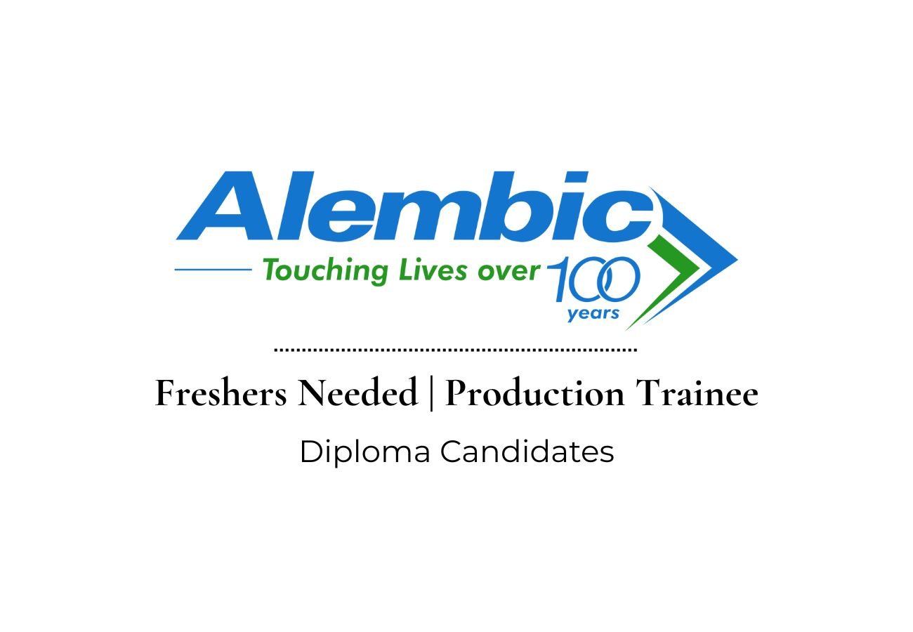 Freshers Job Alert! Alembic Pharmaceuticals Production Trainee Recruitment