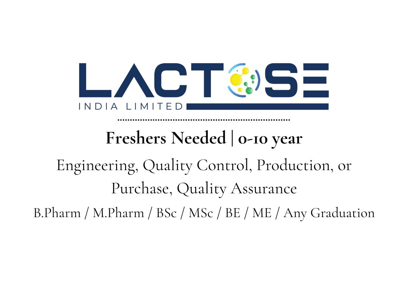 Freshers Needed In multiple positions At Lactose India Limited