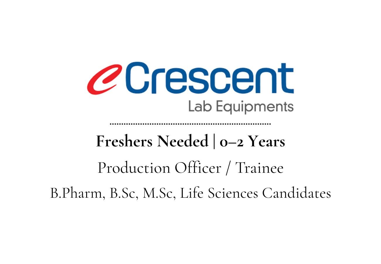 Freshers Needed In Production Officer / Trainee At Crescent Labs