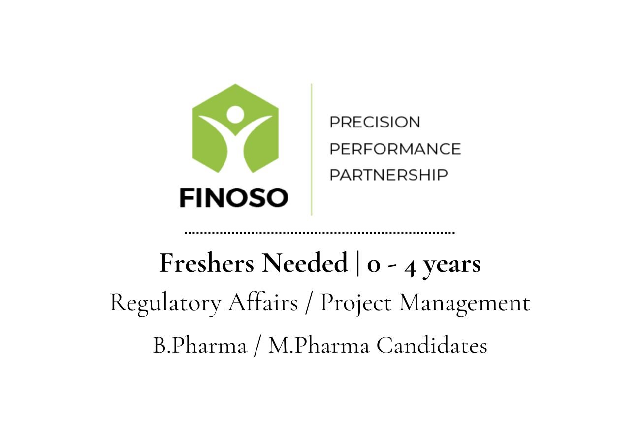 Freshers Needed For Regulatory Affairs & PM Roles At Finoso Pharma