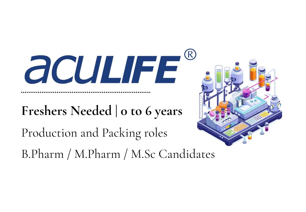 Freshers Needed In Production / Packing At AcuLIFE Healthcare