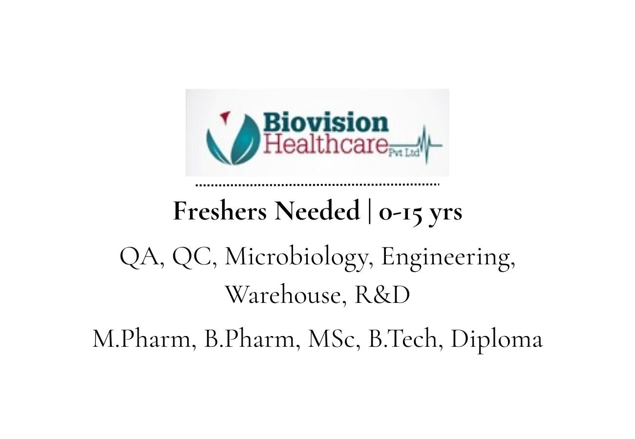 Biovonic Healthcare Hiring For Freshers QA, QC, Microbiology, Engineering, Warehouse, R&D