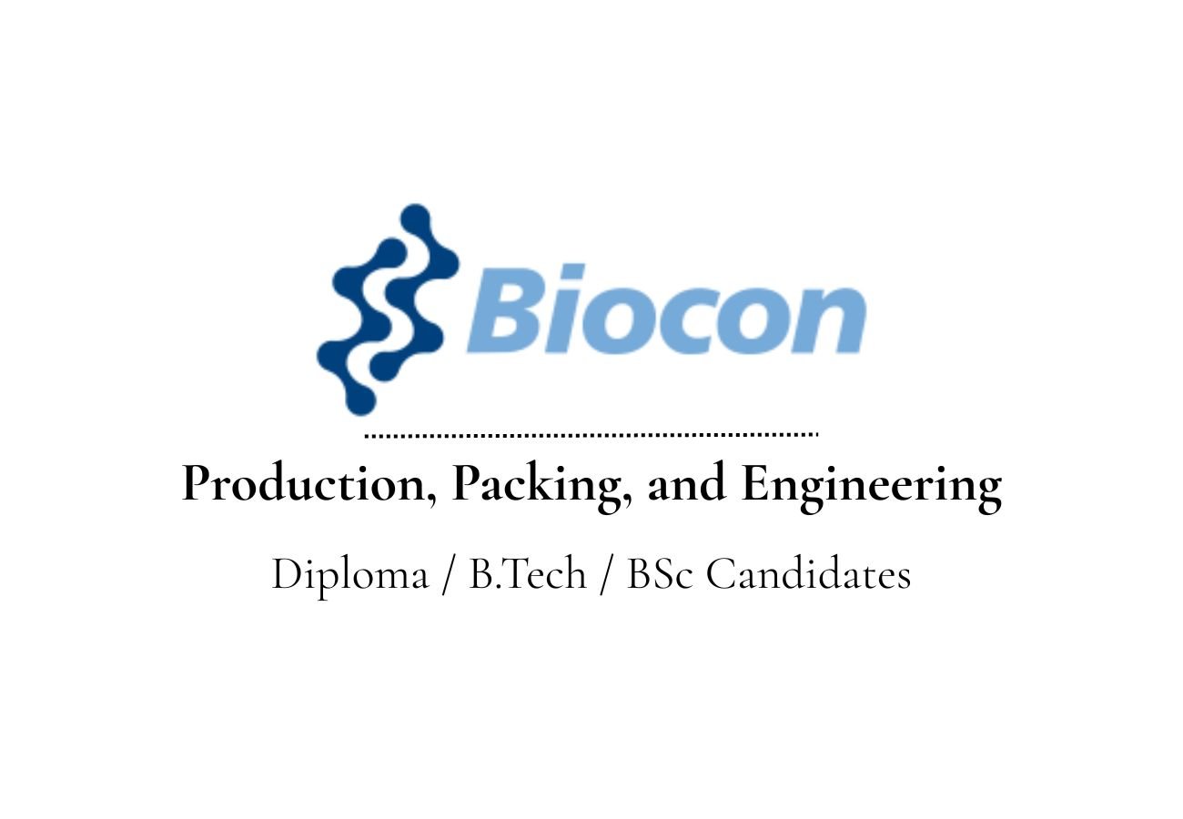 Biocon Pharma Limited Hiring For – Production, Packing & Engineering Roles