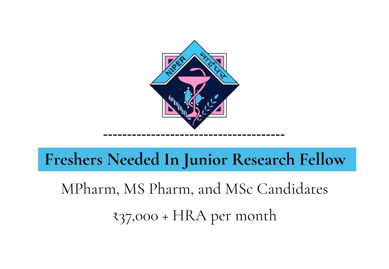 Freshers Needed In Junior Research Fellow At NIPER