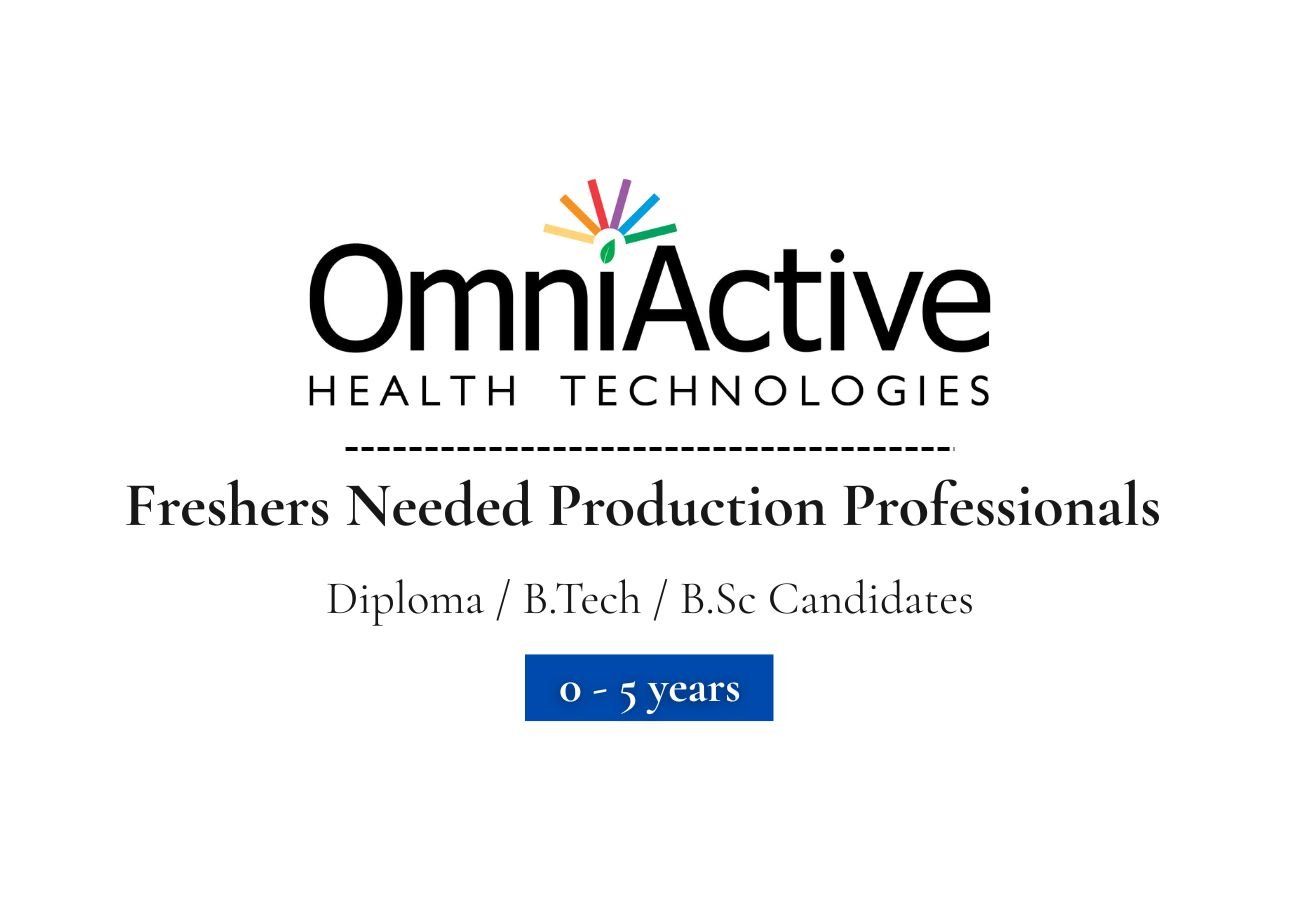 Freshers Needed In Production Professionals At OmniActive Health