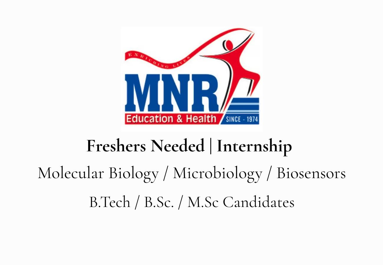 MNR-FRI Hiring For Internship Molecular Biology / Microbiology / Biosensors