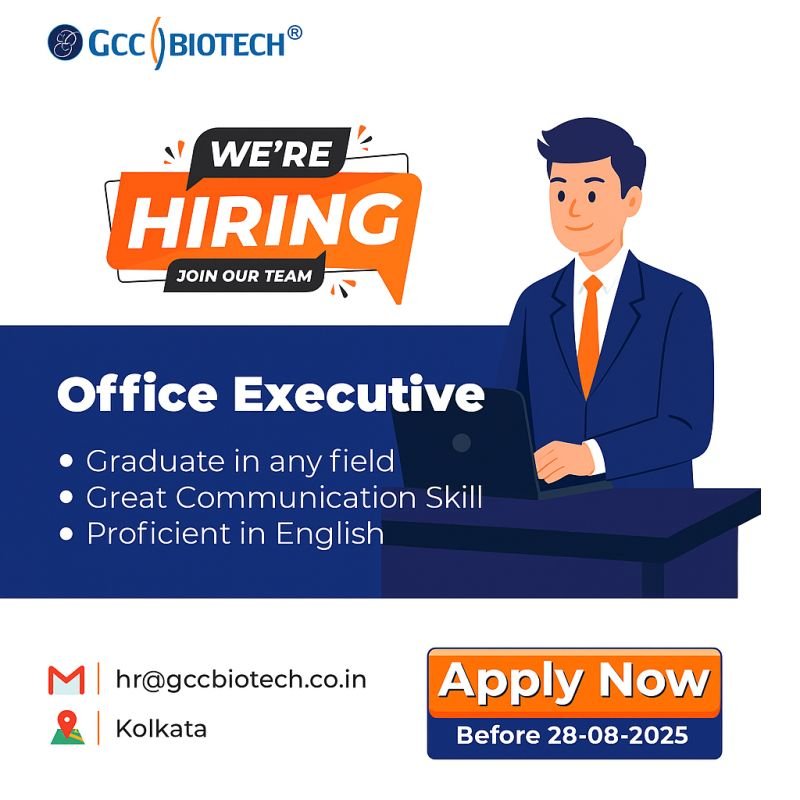 GCC Biotech Hiring For Office Executive GCC Biotech Hiring For Office Executive