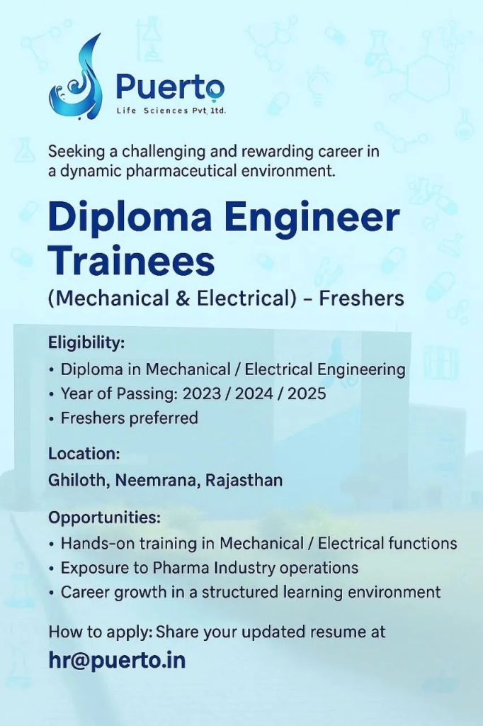 Freshers Needed In Diploma Engineer Trainees At Puerto Life Sciences Freshers Needed In Diploma Engineer Trainees At Puerto Life Sciences