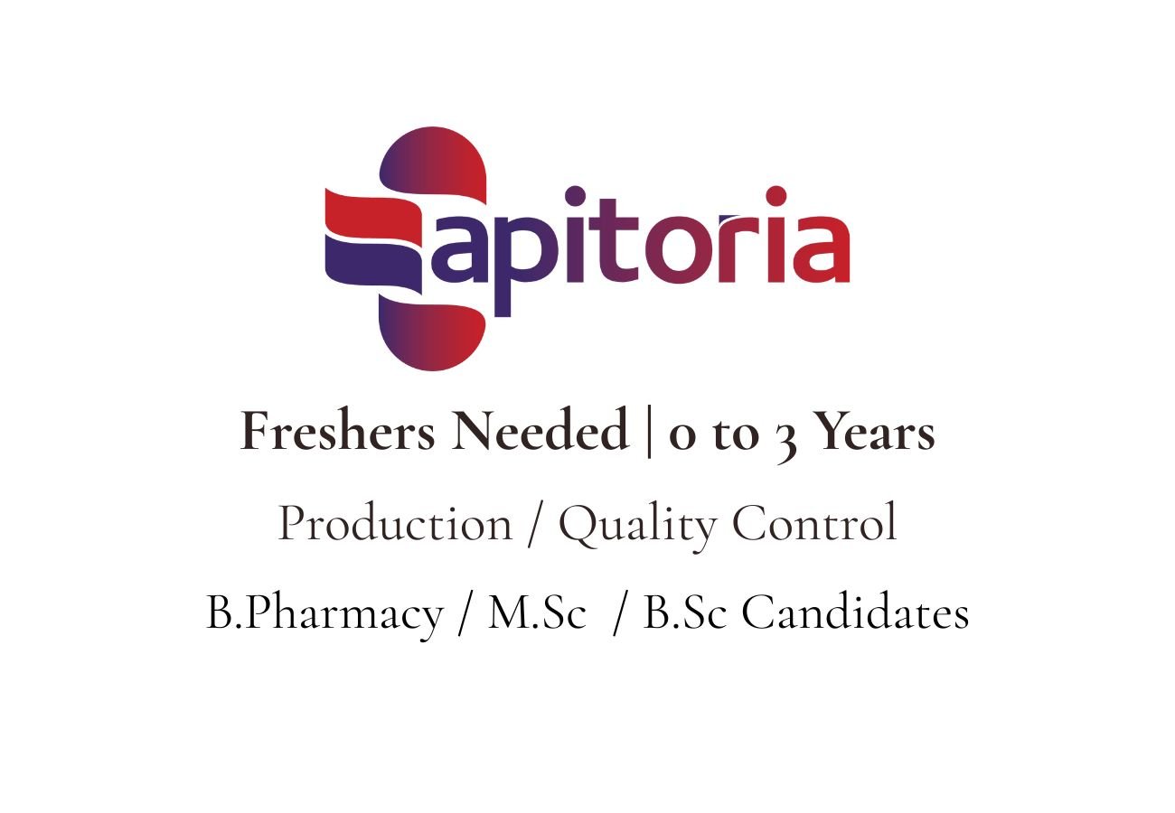 Freshers Needed In Production / Quality Control At Apitoria Pharma