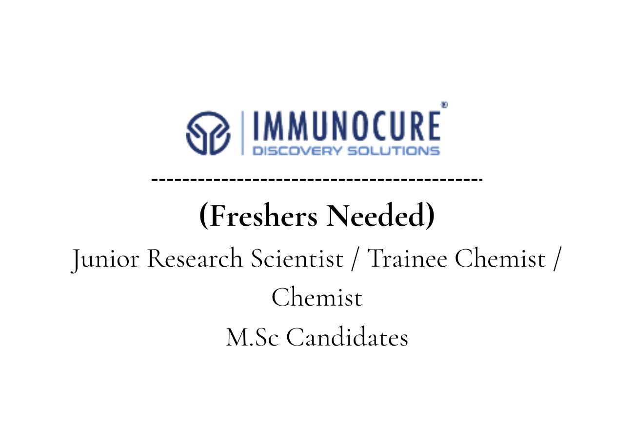 Freshers Needed In Junior Research Scientist At Immunocure Discovery Solutions