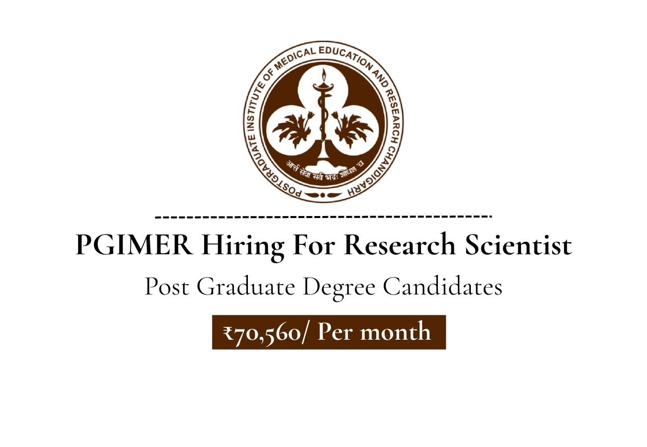 PGIMER Hiring For Research Scientist
