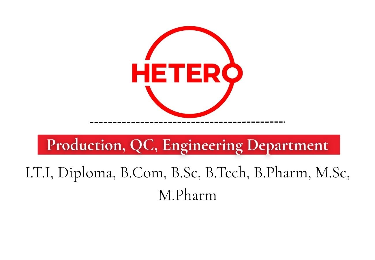 Hetero Labs Hiring For Production, QC, Engineering Department