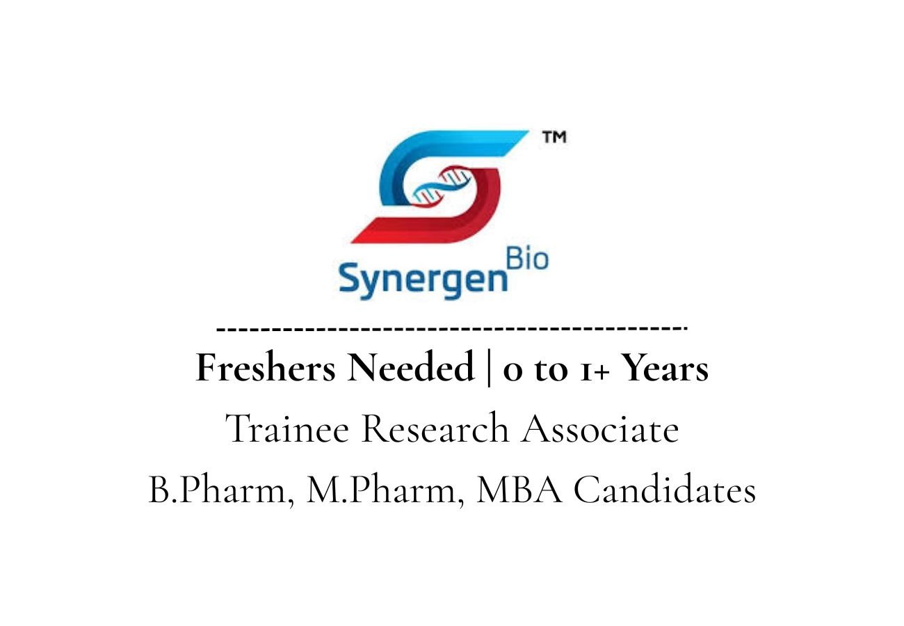 Freshers Needed In Trainee Research Associate At Synergen Bio