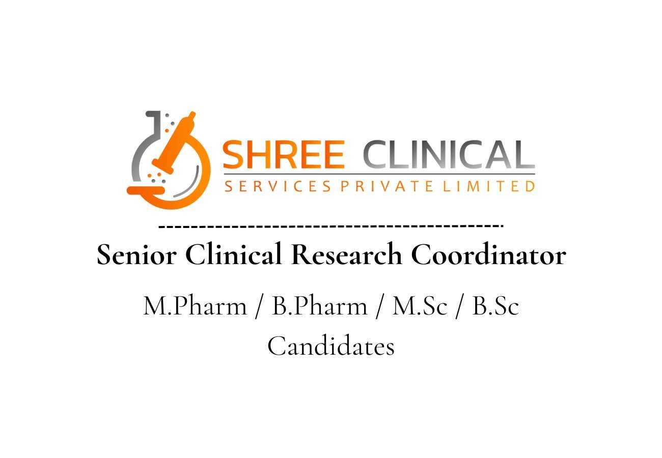 Shree Clinical Hiring For Clinical Research Coordinator