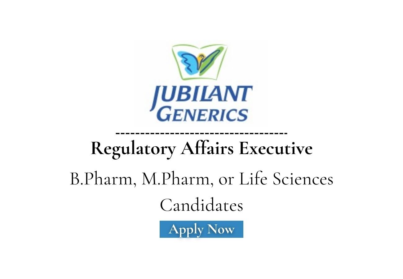 Jubilant Generics Hiring Regulatory Affairs Executive