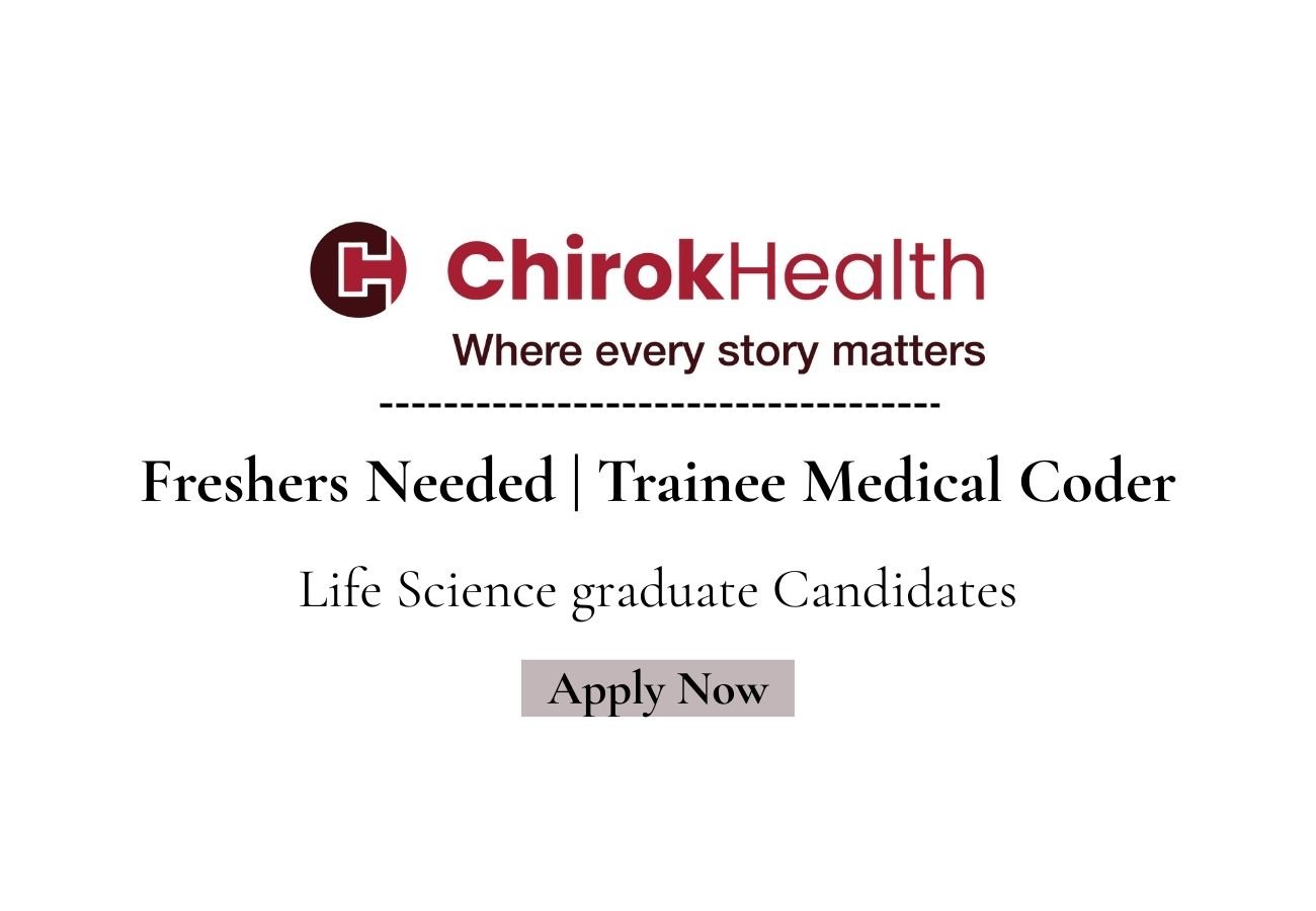 Freshers Needed In Trainee Medical Coding At ChirokHealth