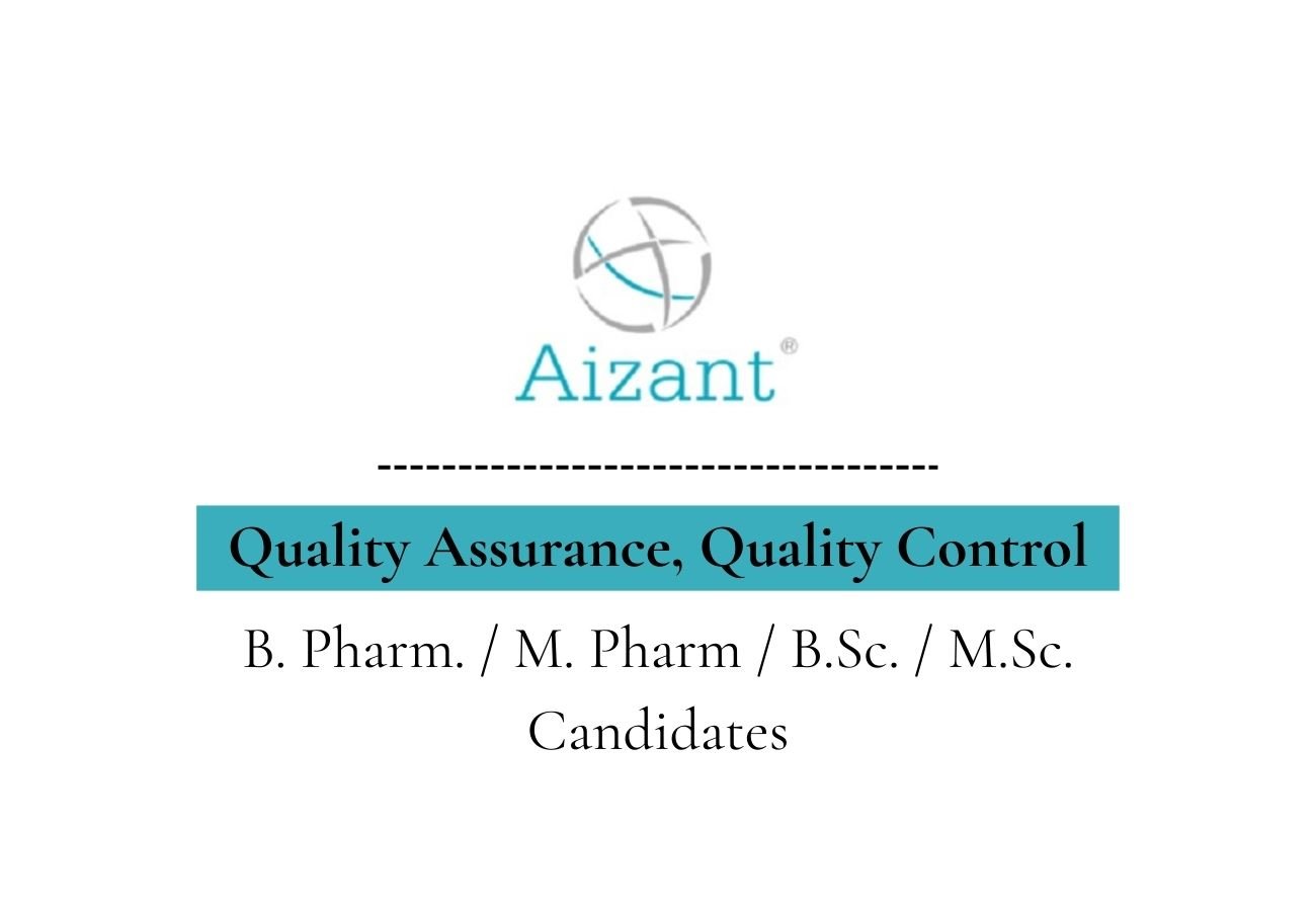 Aizant Hiring Quality Assurance, Quality Control