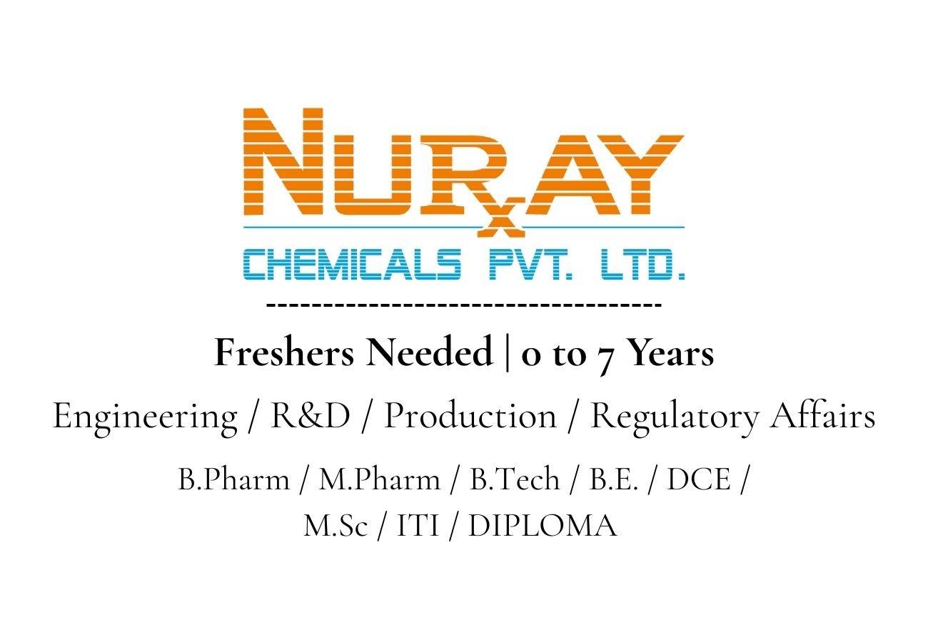 Freshers Needed Engineering / R&D / Production / Regulatory Affairs At Nuray Chemicals