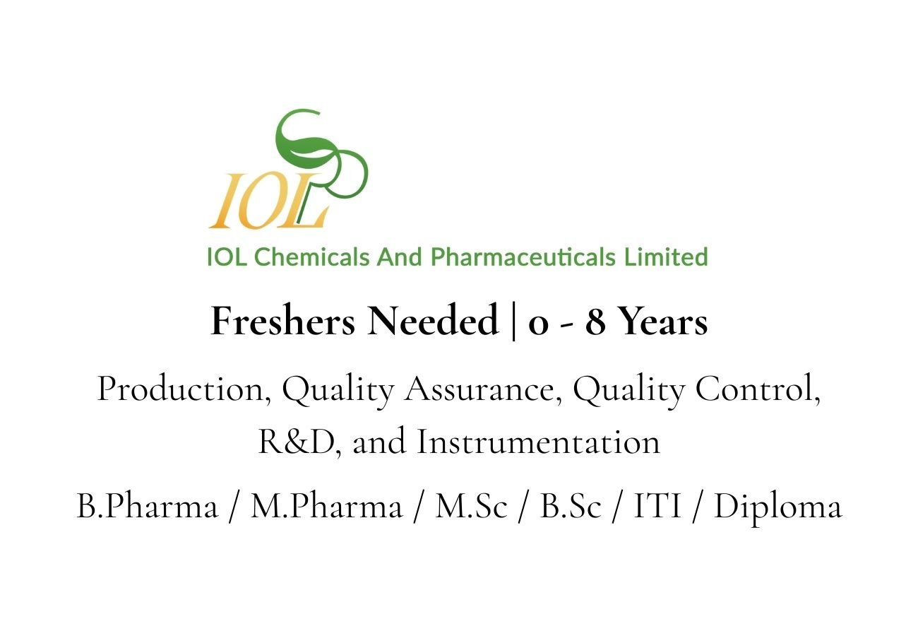 Freshers Needed In Production, QA, QC, R&D, and Instrumentation At IOLCP