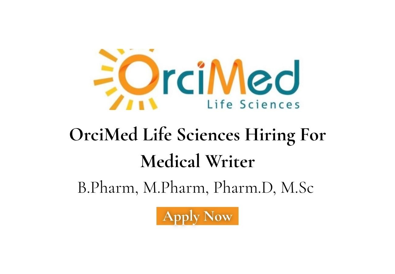 OrciMed Life Sciences Hiring For Medical Writer