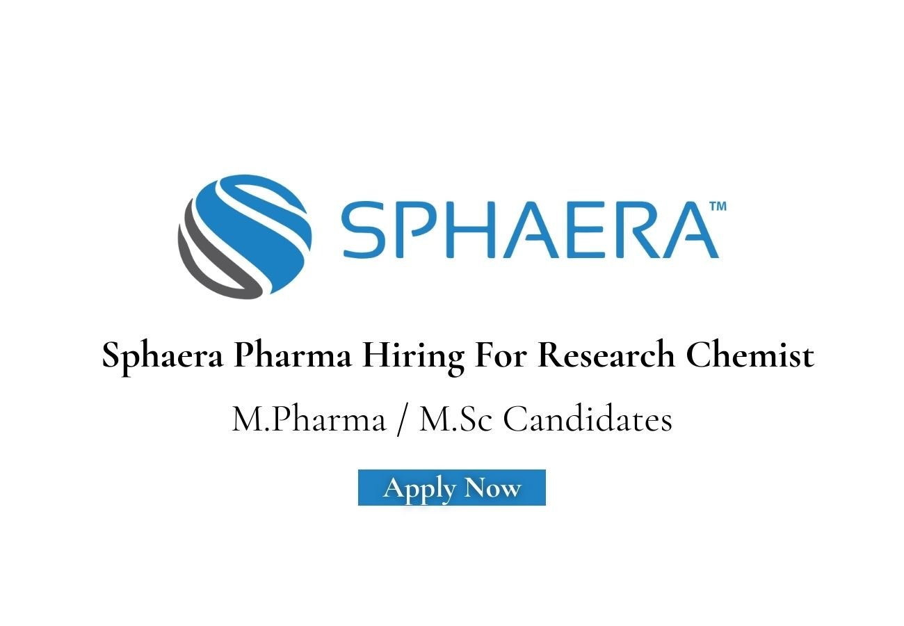 Sphaera Pharma Hiring For Research Chemist
