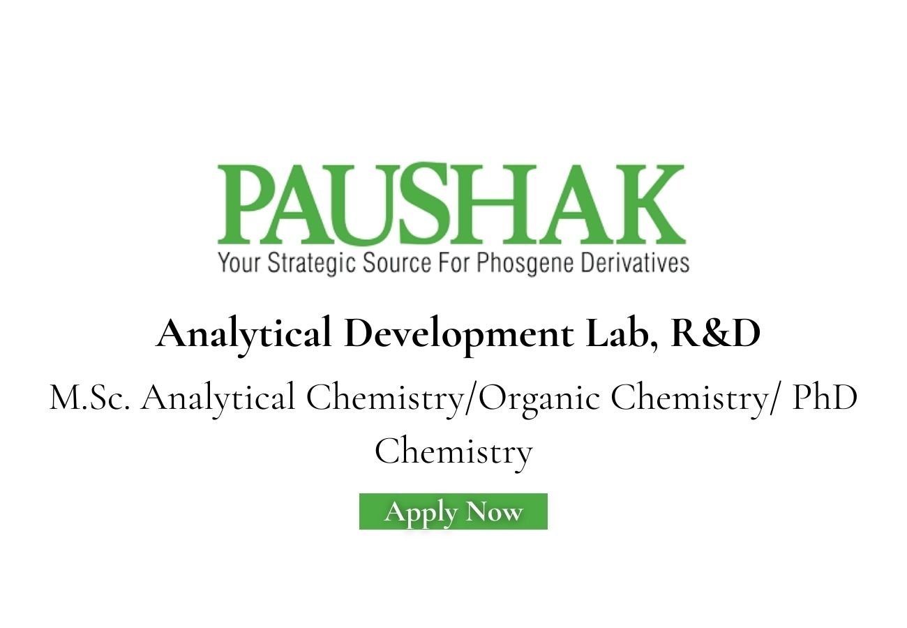 Paushak Limited Hiring For Analytical Development Lab, R&D