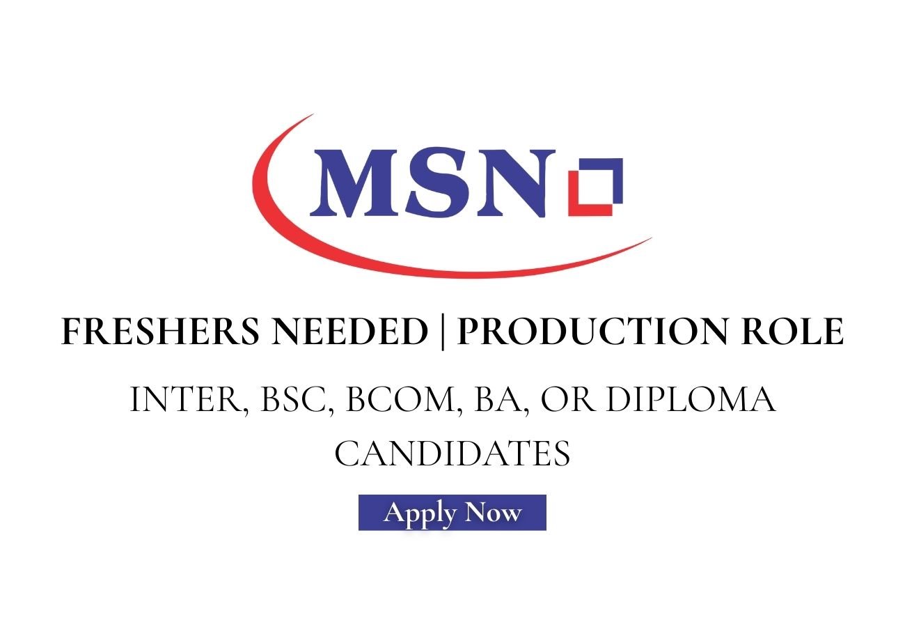 Freshers Needed In Production At MSN Laboratories