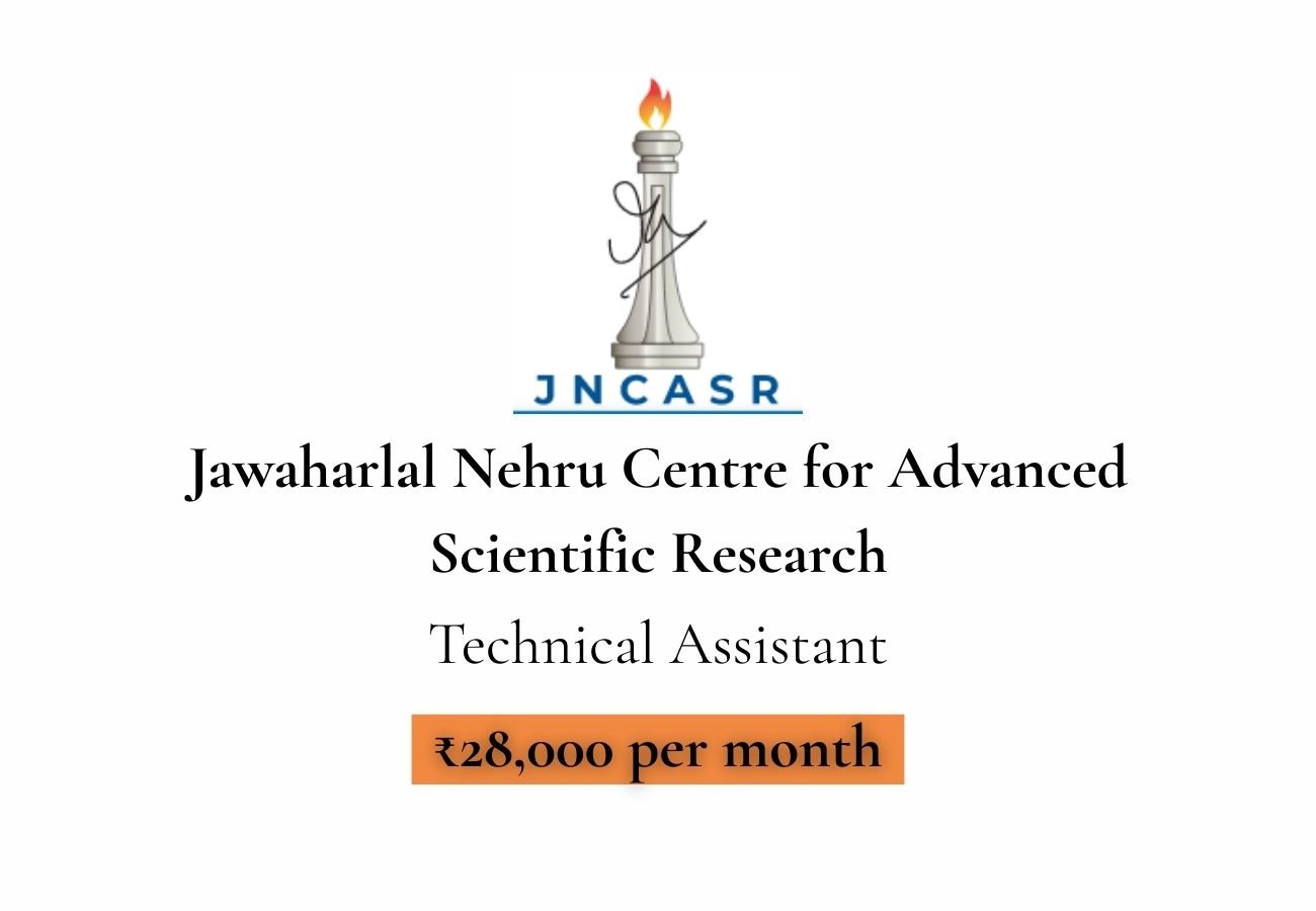 JNCASR Hiring Technical Assistant
