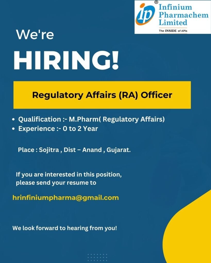 Freshers Needed In Regulatory Affairs Officer At Infinium Pharmachem Limited Freshers Needed In Regulatory Affairs Officer At Infinium Pharmachem Limited
