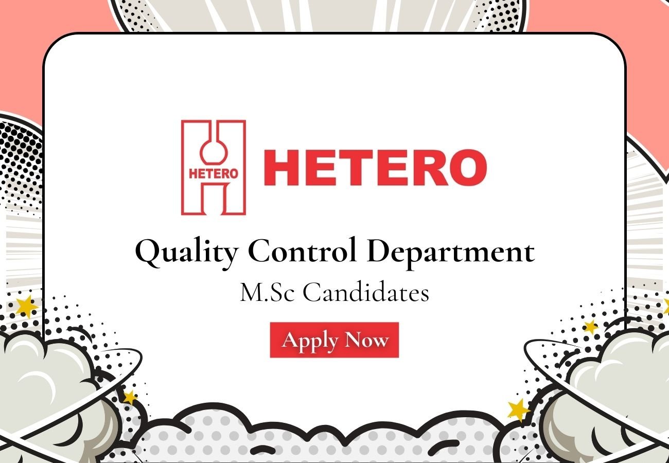 Hetero Drugs Hiring For Quality Control