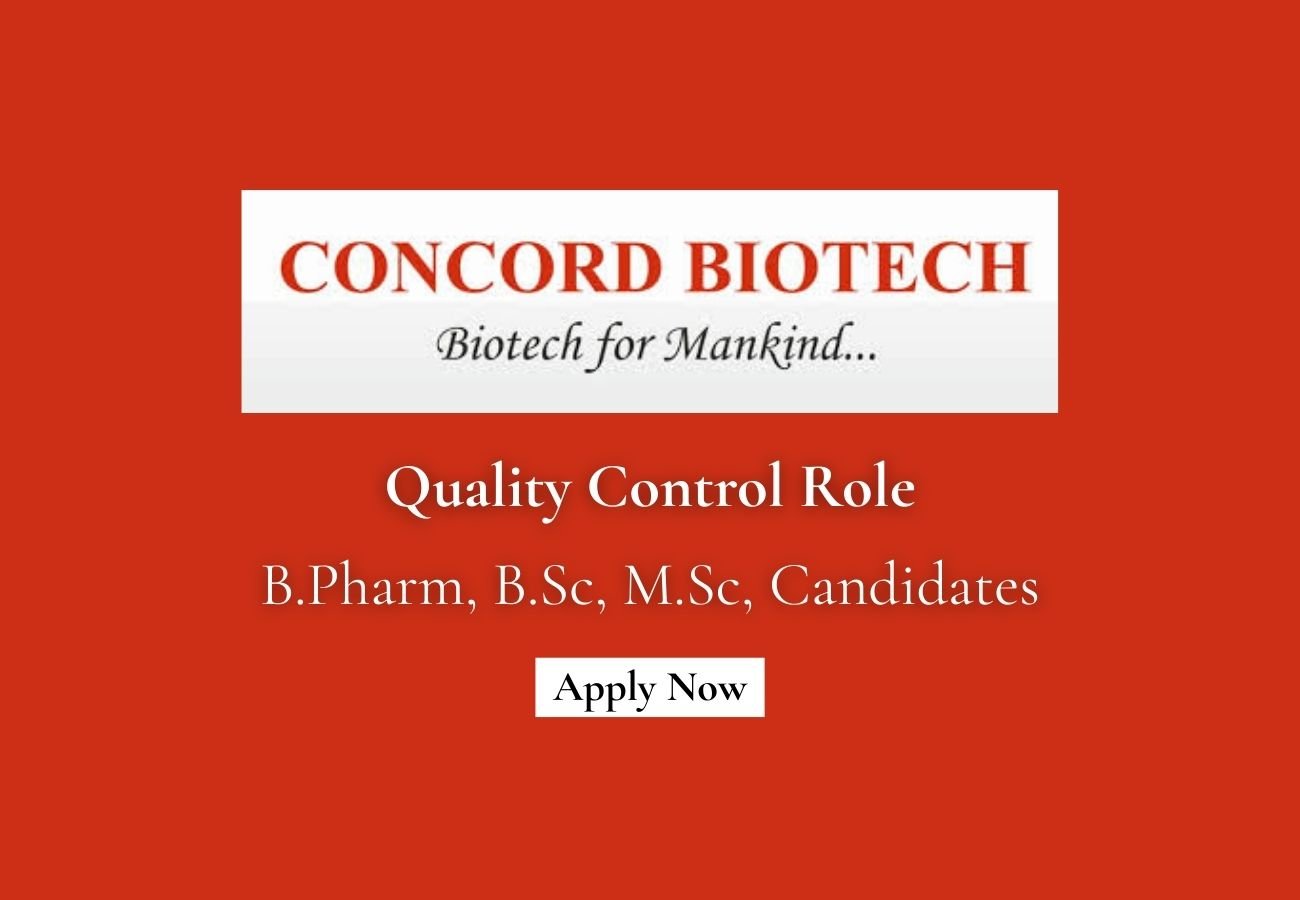 Concord Biotech Hiring For Quality Control