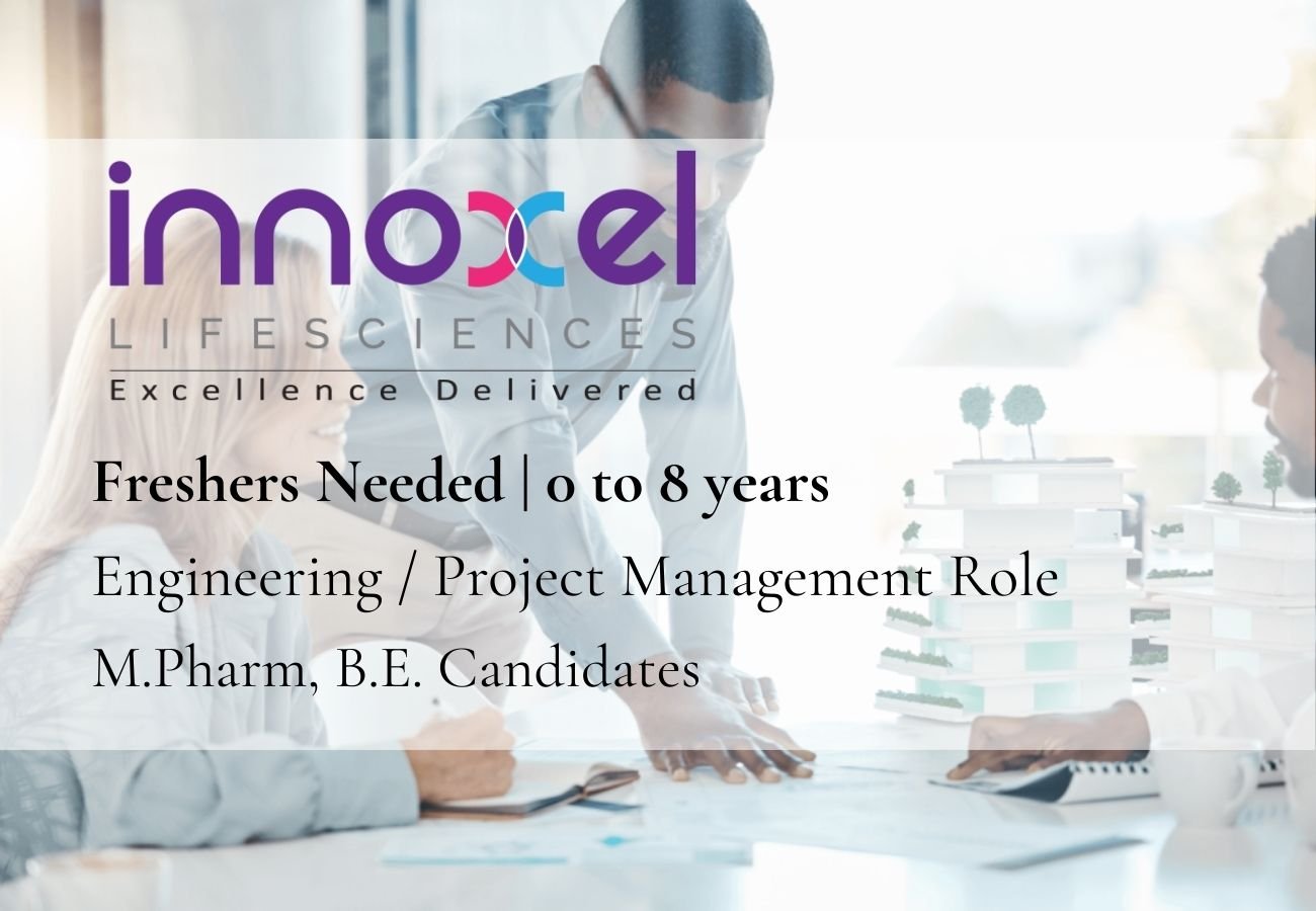 Freshers Needed In Engineering / Project Management At Innoxel Lifesciences