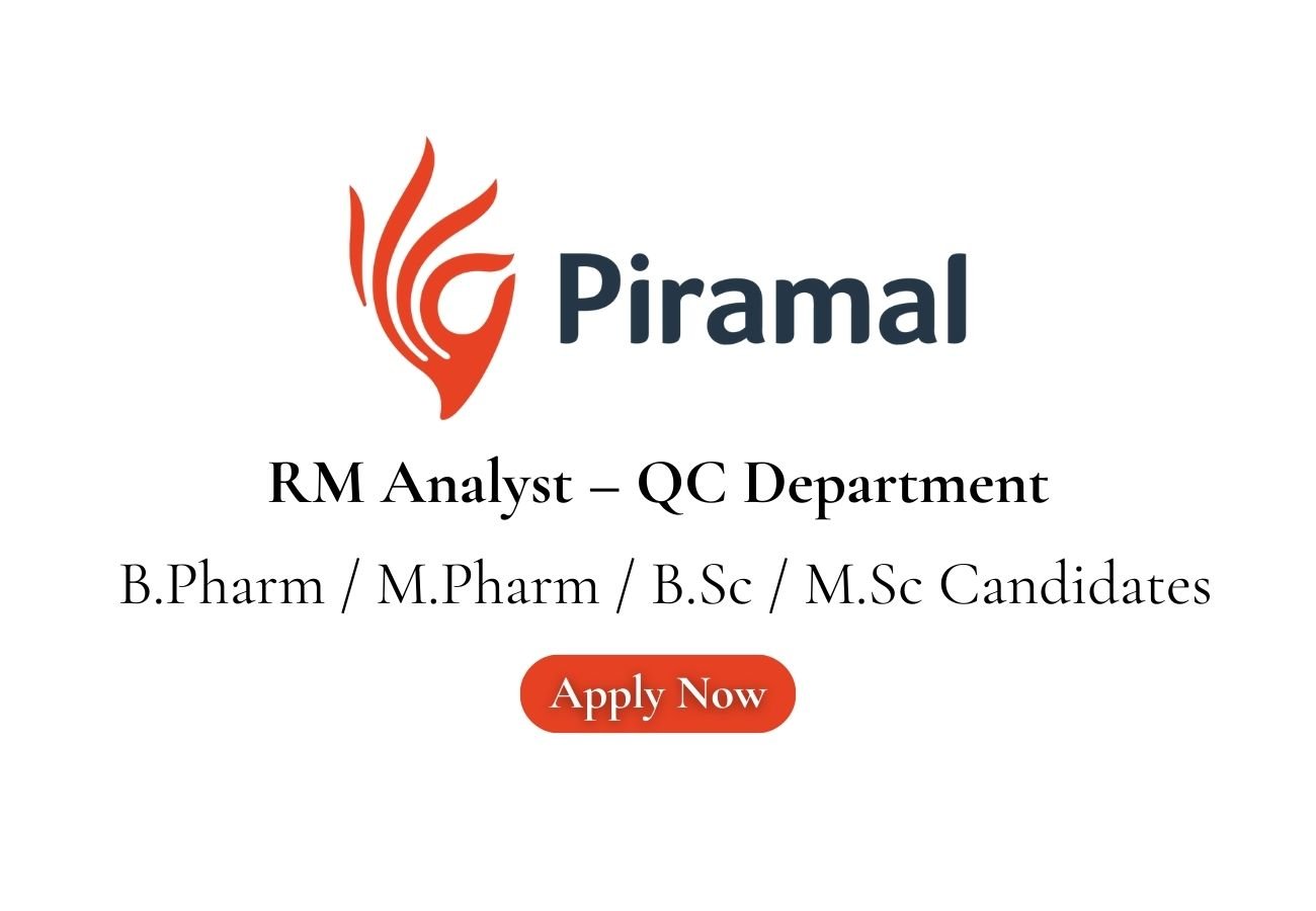 Piramal Pharma Hiring For RM Analyst – QC Department