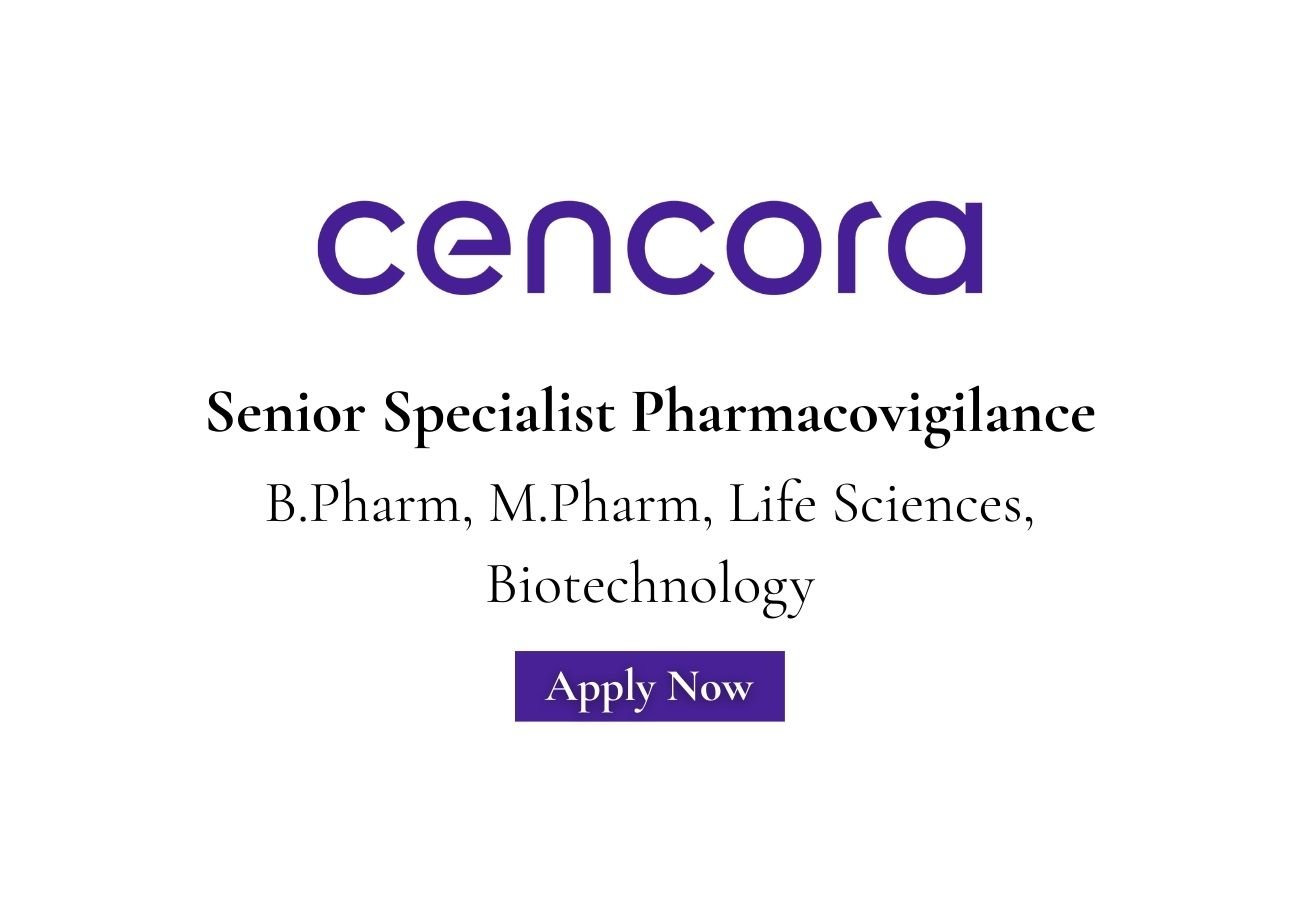Cencora Hiring For Senior Specialist Pharmacovigilance