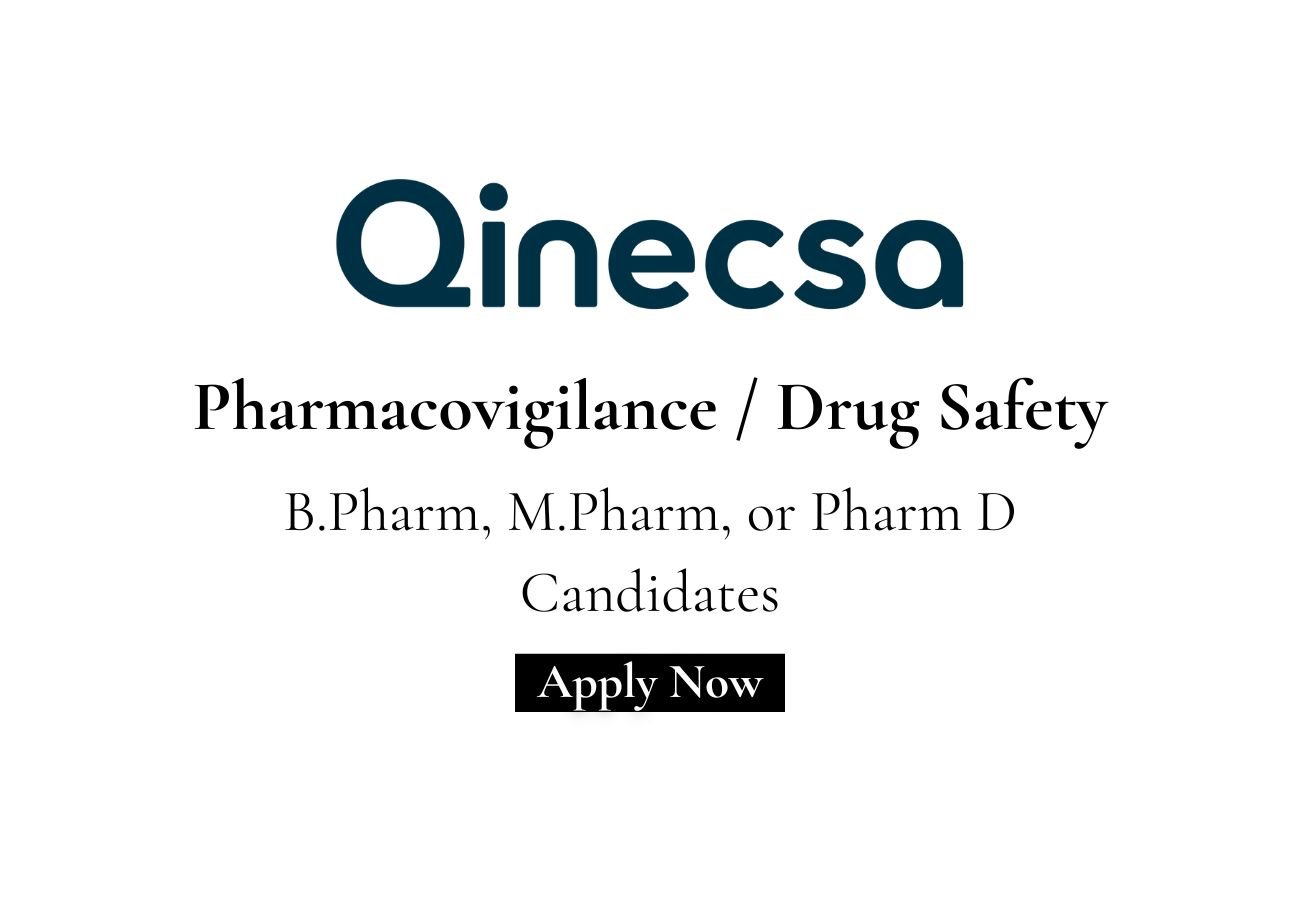 Qinecsa Hiring For Pharmacovigilance / Drug Safety