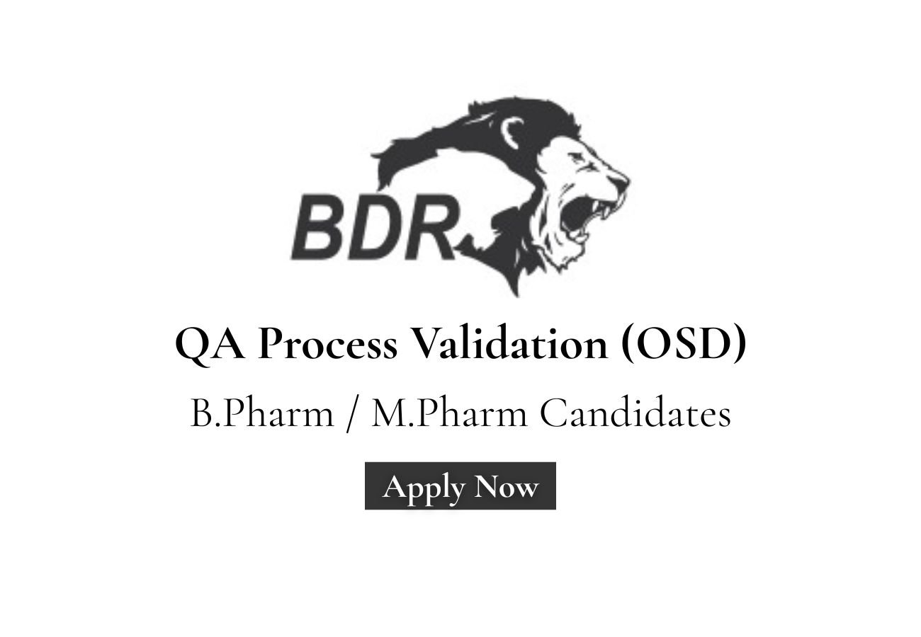 BDR Pharma Hiring For QA Process Validation (OSD)