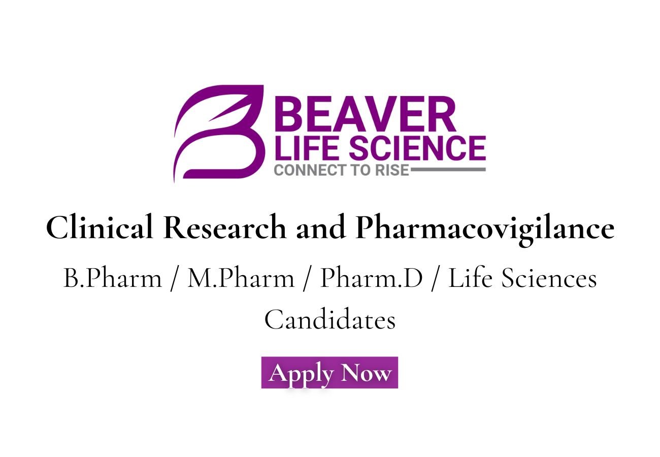 Beaver Life Science Hiring For Clinical Research and Pharmacovigilance