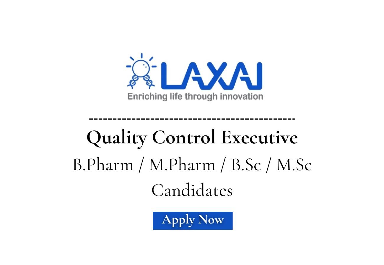 LAXAJ Hiring For Quality Control Executive