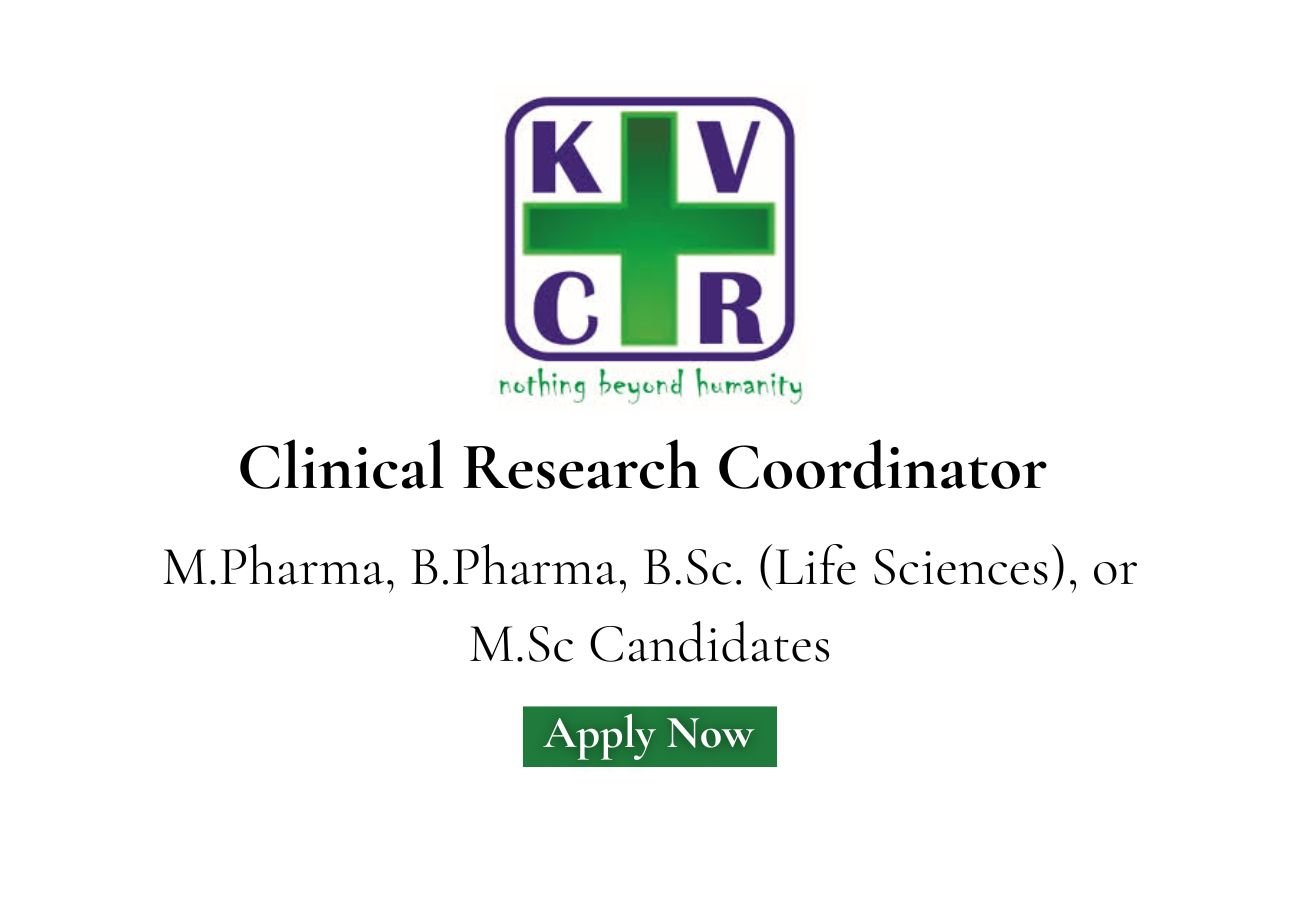 KV Clinical Research Hiring For Clinical Research Coordinator