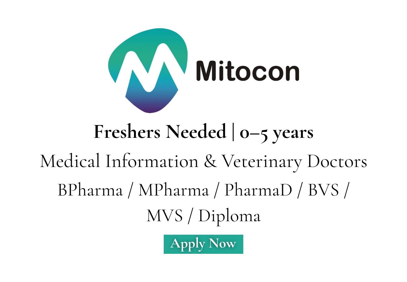 Mitocon Biopharma Hiring For Medical Information & Veterinary Doctors