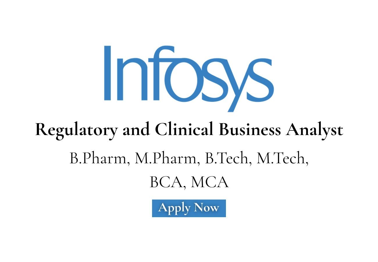 Infosys Limited Hiring For Regulatory and Clinical Business Analyst