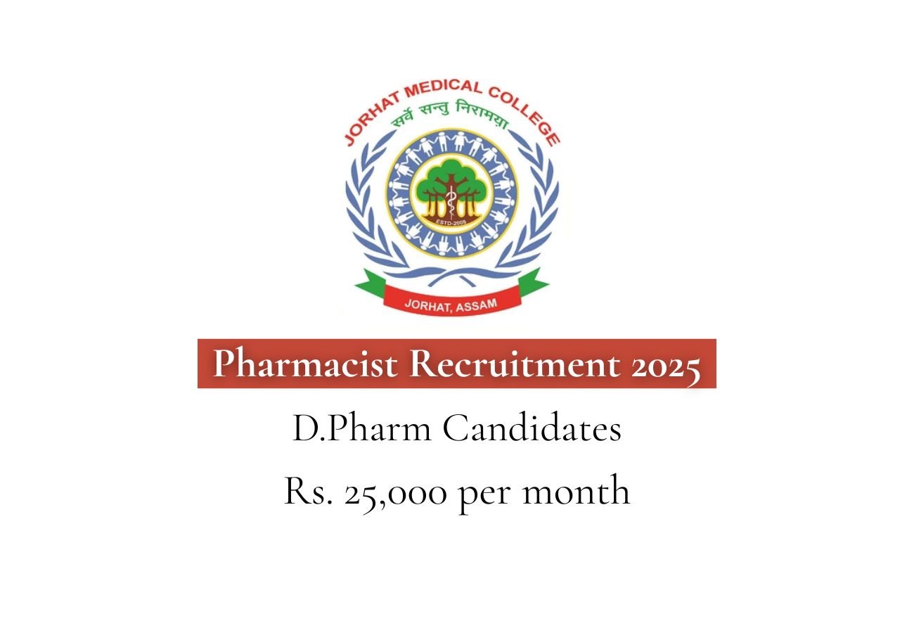 Jorhat Medical College and Hospital Hiring For Pharmacist
