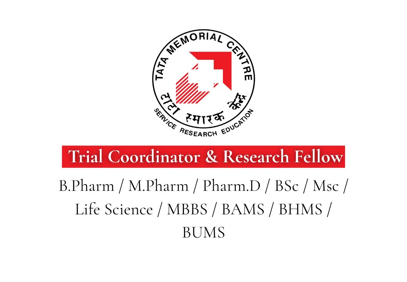 TMC Hiring For Trial Coordinator & Research Fellow